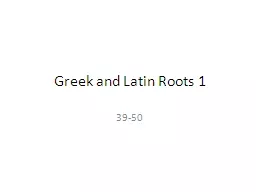 Greek and Latin Roots 1 39-50