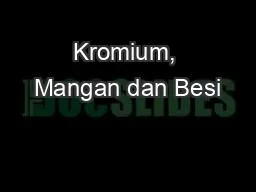 Kromium, Mangan dan Besi