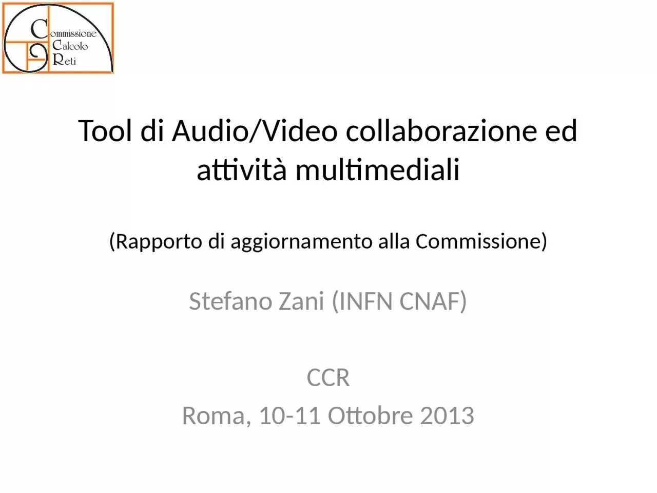 PPT-Tool di Audio/Video collaborazione ed attivit multimediali (Rapporto di aggiornamento