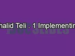 Khalid Teli . 1 Implementing