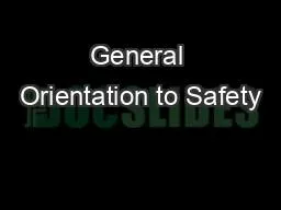 General Orientation to Safety