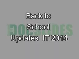 Back to School Updates  IT 2014