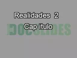 Realidades  2  Cap itulo