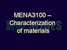 MENA3100 – Characterization of materials