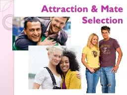 Attraction  &  Mate