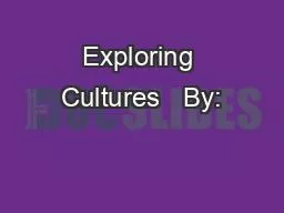 Exploring Cultures   By: