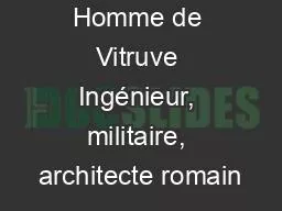Homme de Vitruve Ingénieur, militaire, architecte romain