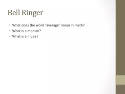 Bell Ringer What does the word “average” mean in math?