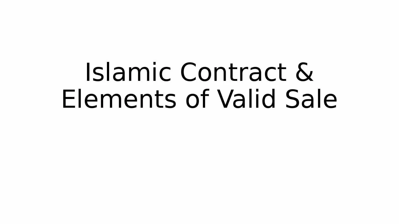 PPT-Islamic Contract & Elements of Valid Sale