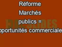 Réforme Marchés publics = opportunités commerciales!