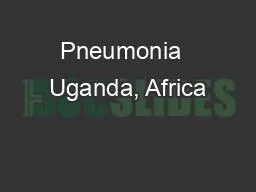 Pneumonia  Uganda, Africa