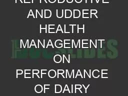 INFLUENCE OF REPRODUCTIVE AND UDDER HEALTH MANAGEMENT ON PERFORMANCE OF DAIRY COWS IN URBAN & P