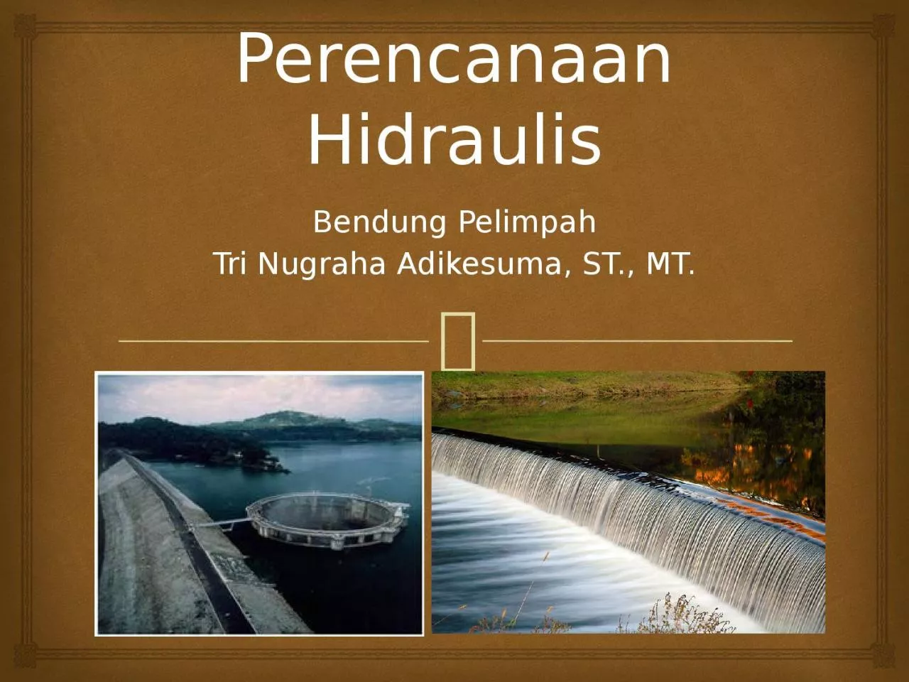 PPT-Perencanaan Hidraulis