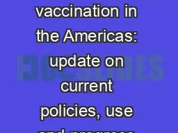 Seasonal  influenza vaccination in the Americas: update on current policies, use and progress