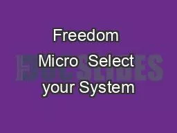 Freedom Micro  Select your System