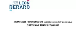 METASTASES HEPATIQUES CRC :point de vue de l’ oncologue