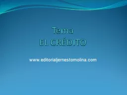 Tema EL CRÉDITO www.editorialjernestomolina.com