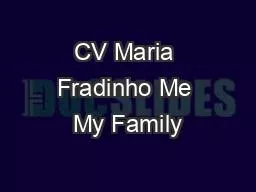 CV Maria Fradinho Me My Family