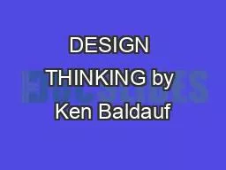DESIGN THINKING by Ken Baldauf