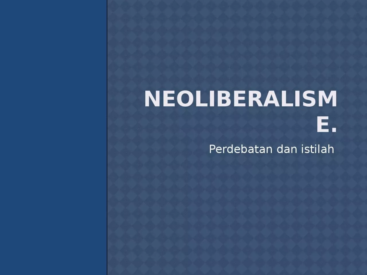 PPT-Neoliberalisme.