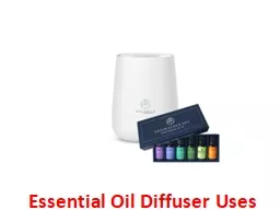 Essential Oil Diffuser Uses