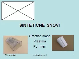 SINTETIČNE SNOVI Umetne mase