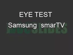EYE TEST Samsung  smarTV