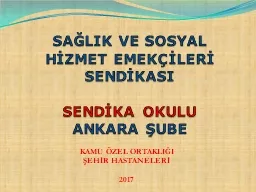 SAĞLIK VE SOSYAL  HİZMET EMEKÇİLERİ SENDİKASI