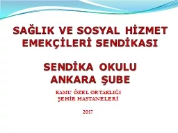 SA LIK VE SOSYAL H ZMET EMEK LER  SEND KASI SEND KA OKULU ANKARA  UBE