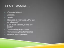 Clase Pasada…. ¿Como es