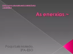 As  enerxías .~ Paqui Leis Moledo.  3ºA-ESO