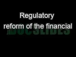 Regulatory reform of the financial