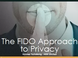 The FIDO Approach  to Privacy