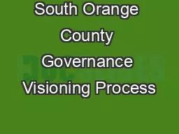 South Orange County Governance Visioning Process
