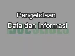 Pengelolaan Data dan Informasi