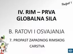 IV. RIM   PRVA GLOBALNA SILA B. RATOVI I OSVAJANJA