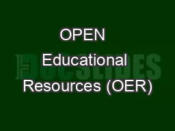 OPEN  Educational Resources (OER)
