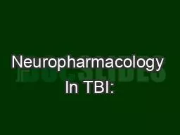 Neuropharmacology In TBI: