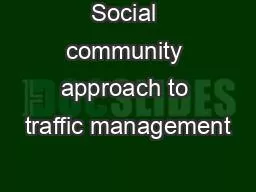 Social community approach to traffic management