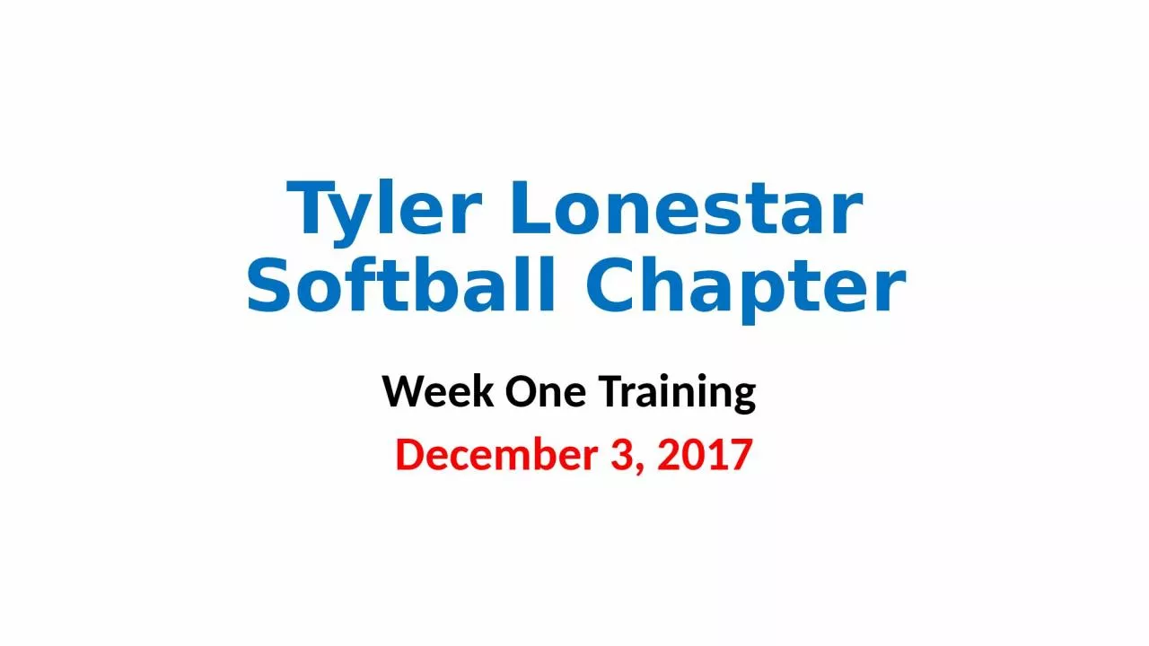 PPT-Tyler Lonestar Softball Chapter