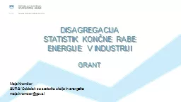 DISAGREGACIJA STATISTIK KONČNE RABE ENERGIJE V INDUSTRIJI