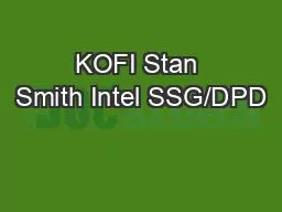 KOFI Stan Smith Intel SSG/DPD