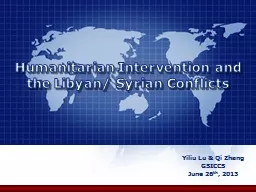 Humanitarian Intervention and the Libyan/ Syrian Conflicts