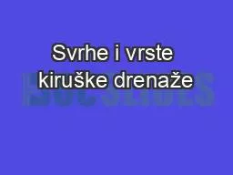 Svrhe i vrste kiruške drenaže