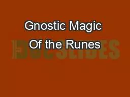 Gnostic Magic Of the Runes