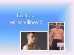 Cro Cop  Mirko  Filipović