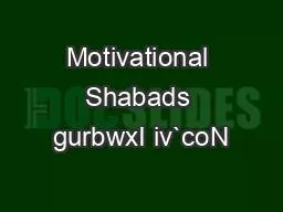 Motivational Shabads gurbwxI iv`coN