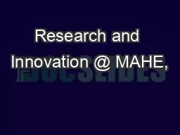 Research and Innovation @ MAHE,