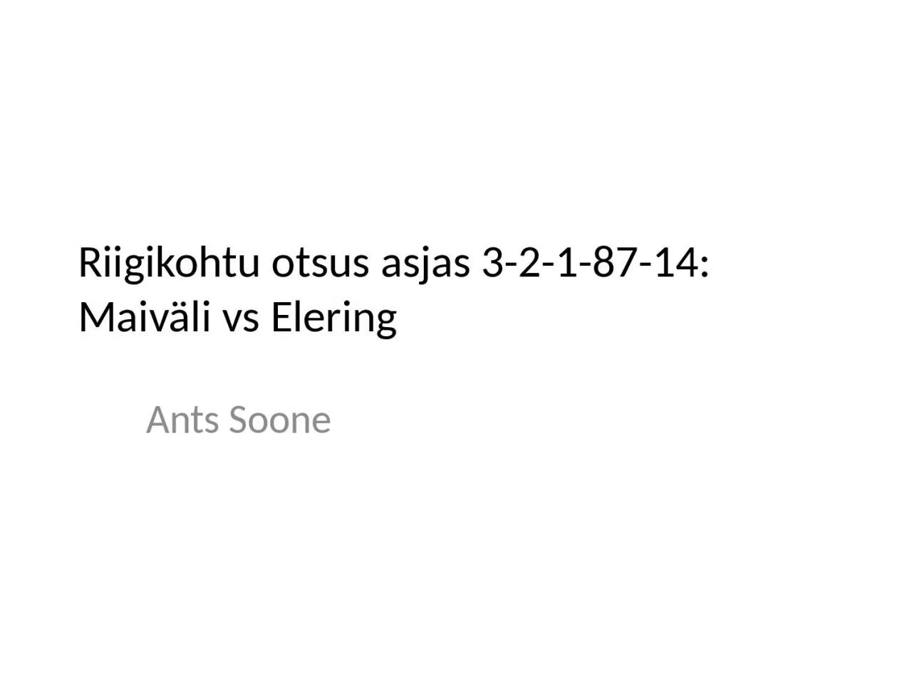 PPT-Riigikohtu otsus asjas 3-2-1-87-14: Maiv li vs Elering