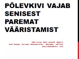 Põlevkivi vajab senisest paremat vääristamist